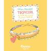 Mon Bracelet Tropicool